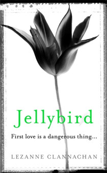 Jellybird by Lezanne Clannachan - Paperback