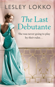 The Last Debutante by Lesley Lokko - Hardback