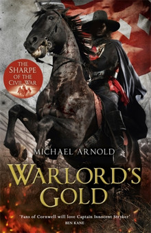Warlord's Gold : Book 5 of The Civil War Chronicles by Michael Arnold - Hardback
