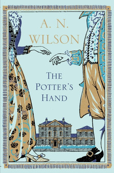 The Potter's Hand by A.N. Wilson - Hardback