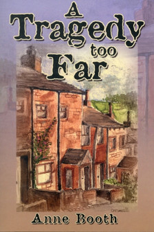 A Tragedy Too Far by Anne Booth - Paperback
