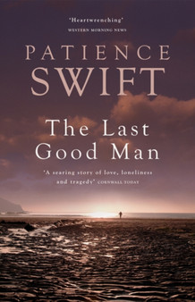 The Last Good Man by Patience Swift - Paperback