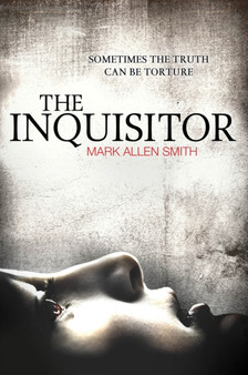 The Inquisitor by Mark Allen Smith - Hardback