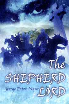 The Shepherd Lord by George P. Algar - Paperback