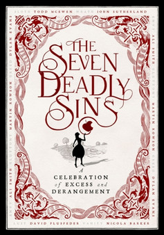 Seven Deadly Sins: a Celebration of Virtue and Vice by Nicola Barker - Hardback