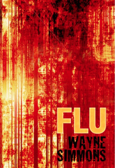 Flu by Wayne Simmons - Hardback