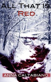 All That Is Red by Anna Caltabiano - Paperback