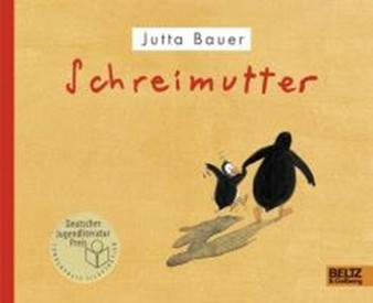 Schreimutter by Jutta Bauer - Hardback