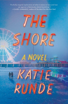 The Shore : A Novel by Katie Runde - Hardback