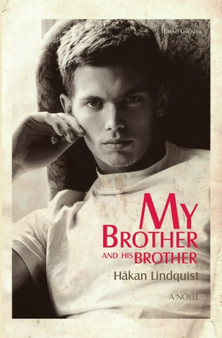 My Brother and His Brother by Hakan Lindquist - Paperback