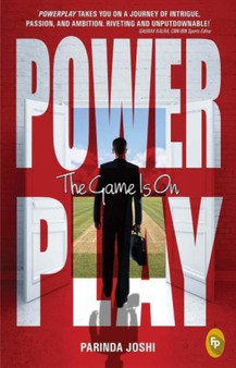 Powerplay : The Game is on by Parinda Joshi - Paperback