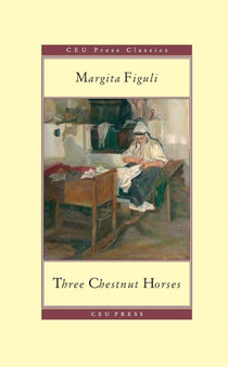 Three Chestnut Horses by Margita Figuli - Paperback