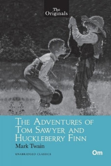 The Originals: The Adventures of Tom Sawyer and Huckleberry Finn by Tom Sawyer - Paperback