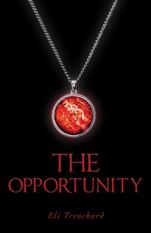 The Opportunity by Eli Trenchard - Paperback