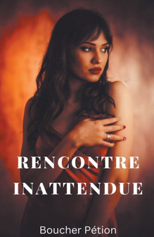 Rencontre Inattendue by Boucher Petion - Paperback