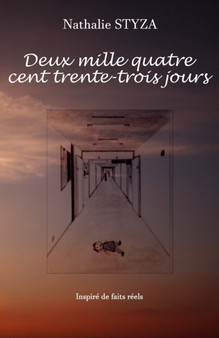 Deux mille quatre cent trente-trois jours by Nathalie Styza - Paperback