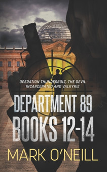 Department 89 Books 12-14 : In a dangerous world, you need heroes who will break all the rules. : 4 by Mark O'Neill - Paperback