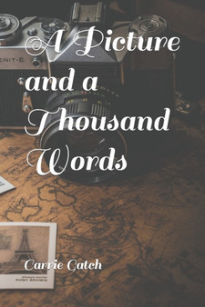 A Picture and a Thousand Words by Gatch Carrie Gatch - Paperback