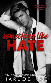 Something Like Hate : An Enemies-to-Lovers Billionaire Romance by Harloe Rae - Paperback