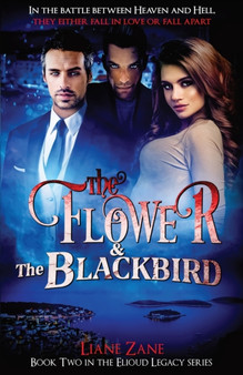 The Flower & The Blackbird : 2 by Liane Zane - Paperback