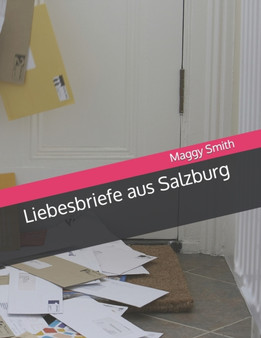 Liebesbriefe aus Salzburg by Maggy Smith - Paperback
