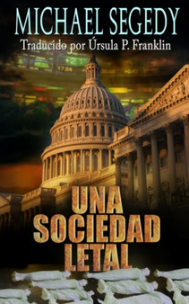 Una Sociedad Letal by Michael Segedy - Paperback