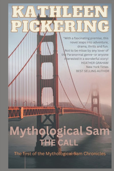 Mythological Sam : The Call by Kathleen Pickering - Paperback