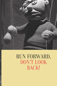 Run Forward, Don't Look Back! : Horror Stories by Yedda Ralph - Paperback