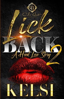 Lick Back 2 : A Hood Love Story by Kelsi - Paperback