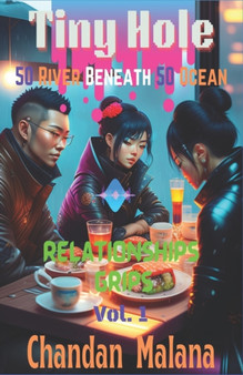 Tiny Hole : 50 River Beneath 50 Ocean by Chandan Malana - Paperback