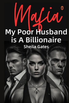 My Poor Husband is A Billionaire Mafia Volume 2 : A Suspense Romance : 2 by Sheila Gates - Paperback