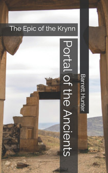Portal of the Ancients by Barrett Hunter - Paperback