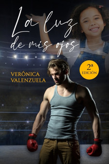 La luz de mis ojos by Veronica Valenzuela - Paperback