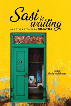 Sasi is waiting and other stories by Sujata - Paperback