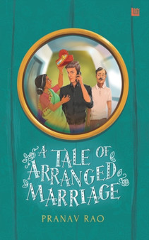 A Tale of Arranged Marriage by Pranav Rao - Paperback