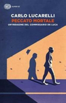 Peccato mortale. Un'indagine del commissario De Luca by Carlo Lucarelli - Paperback