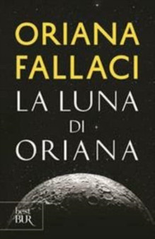 La luna di Oriana by Oriana Fallaci - Paperback