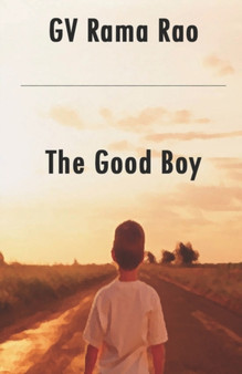 The Good Boy by G V Rama Rao - Paperback