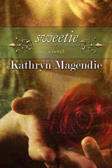 Sweetie by Kathryn Magendie - Paperback