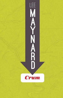 Crum by Lee Maynard - Paperback