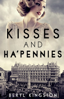 Kisses and Ha'pennies by Beryl Kingston - Paperback