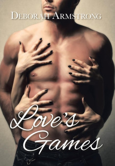 Love's Games by Deborah Armstrong - Hardback
