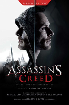 Assassin's Creed: The Official Movie Novelization - Special Edition by Christie Golden - Hardback