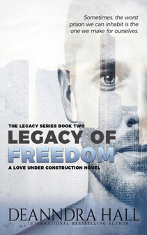 Legacy of Freedom : 2 by Deanndra Hall - Paperback