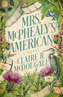 Mrs. McPhealy's American by Claire R. McDougall - Paperback