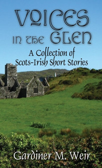 Voices in the Glen : A Collection of Scots-Irish Short Stories (Litpocket Edition) by Gardiner M Weir - Paperback