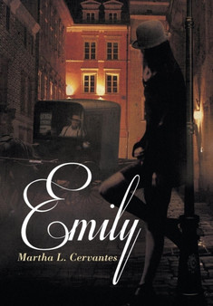 Emily by Martha L Cervantes - Hardback
