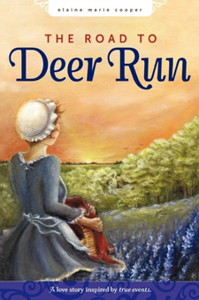 The Road to Deer Run by Marie Cooper Elaine Marie Cooper - Paperback