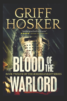 Blood of the Warlord : 12 by Griff Hosker - Paperback