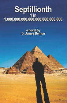 Septillionth : 1 in 1,000,000,000,000,000,000,000,000 by D James Benton - Paperback